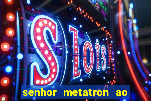 senhor metatron ao senhor maitreya e a saint germain